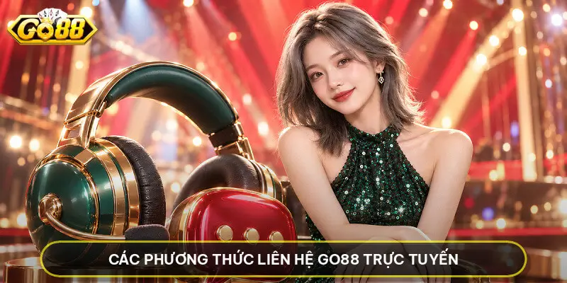 Liên Hệ GO88 - Thông Tin Kênh Hỗ Trợ Tại Cổng Game Go88 Các Phương Thức Liên Hệ GO88 Trực Tuyến