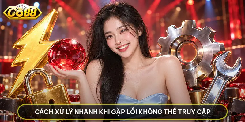 Đăng Nhập GO88 - Hướng Dẫn Thao Tác Vào Tài Khoản Nhanh Cách Xử Lý Nhanh Khi Gặp Lỗi Không Thể Truy Cập