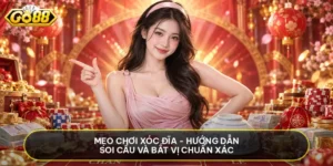 Mẹo Chơi Xóc Đĩa - Hướng Dẫn Soi Cầu Và Bắt Vị Chuẩn Xác