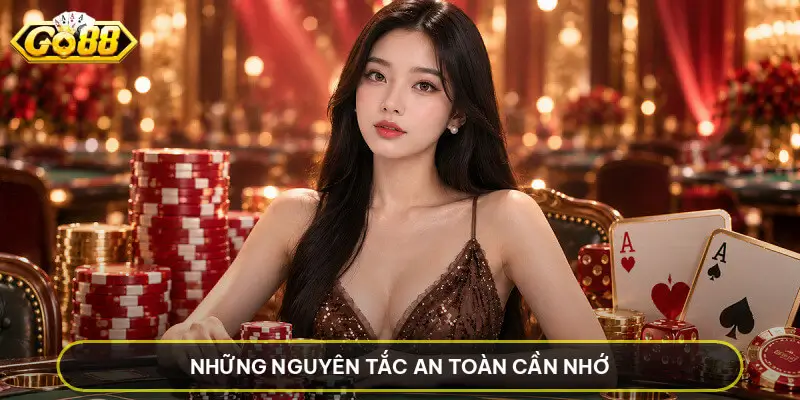 Những Nguyên Tắc An Toàn Cần Nhớ